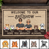 Welcome To Our Shitshow, Hope You Brought Alcohol, Gifts For Pet Lovers, Personalized Dog & Cat Breed Doormat