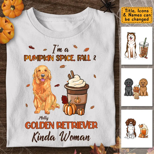 I'm a Pumpkin Spice Fall and Dog Kinda Woman - Personalized T-Shirt - Autumn, Fall Halloween TS-TT3374