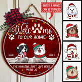 Welcome To Our Home The Humans Just Live Here With Us - Burgundy - Personalized Dog & Cat Christmas Door Sign