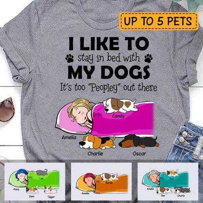 I like to stay in bed with my dog/cat - girl, dogs and cats personalized T-Shirt TS-TU189
