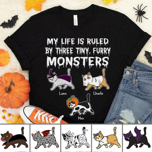 My life is ruled by a tiny, furry Monster Halloween personalized T-Shirt TS-TU205