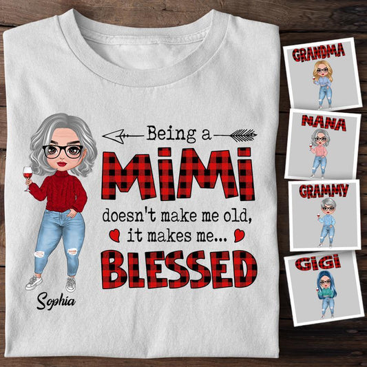 Being A Mimi Doesn't  Make Me Old It Makes Me Blessed Personalized T-shirt TS-NB1464