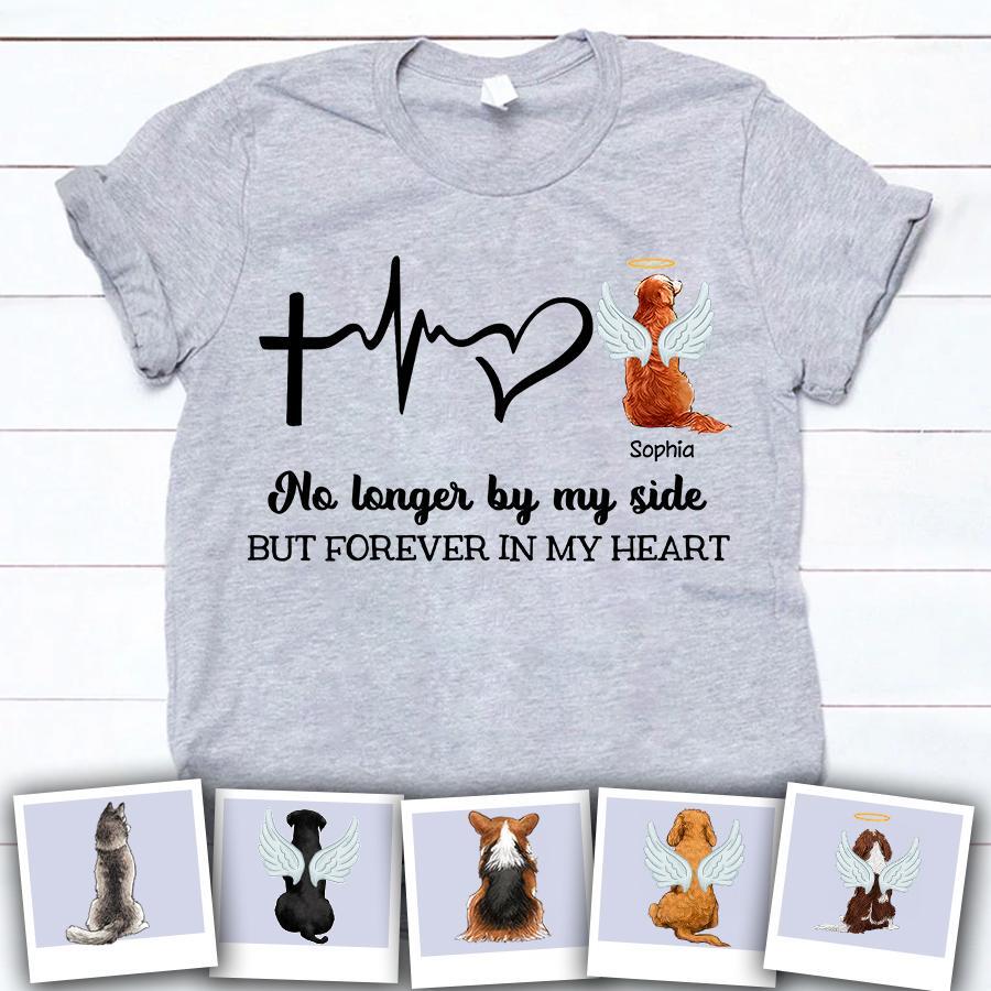 No Longer By My Side Dog Memorial Personalized T-Shirt TS-PT1504