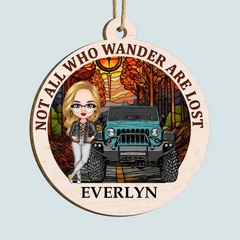 Not All Who Wander Are Lost - Personalized Custom Wood Ornament - Christmas Gift For Traveling Lover