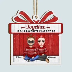 Together Is Our Favorite Place To Be - Personalized Custom Wood Ornament - Christmas Gift For Couple, Wife, Husband, Family Members