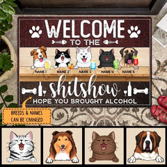 WELCOME TO THE SHITSHOW HOPE YOU BROUGHT ALCOHOL - CUSTOM BACKGROUND COLOR - PERSONALIZED DOG & CAT DOORMAT