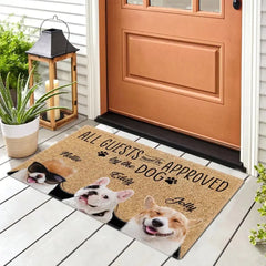 ALL GUESTS MUST BE APPROVED BY THE DOG - PERSONALIZED DOORMAT - BEST GIFT FOR DOG LOVERS