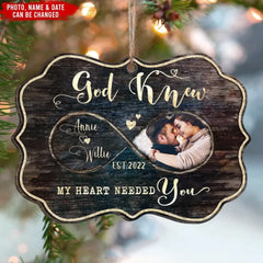 God Knew My Heart Needed You - Personalized Wooden Ornament, Christmas Gift, Gift For Couple, Husband & Wife