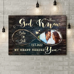 God Knew My Heart Needed You - Personalized Canvas, Anniversary Gift For Couple, Husband & Wife