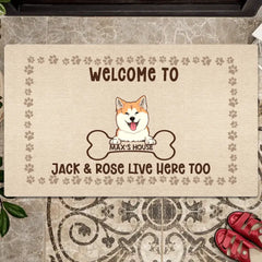 Welcome To My House The Humans Just Live Here Too, Dog & Bone, Welcome Doormat, Personalized Dog Breeds Doormat