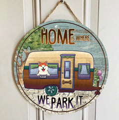 Home Is Where We Park It, Dogs In Camper Van Door Hanger, Personalized Dog Breeds Door Sign, Gifts For Dog Lovers