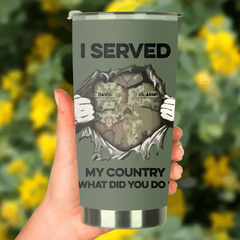 Custom Personalized Veteran Tumbler - Gift Idea For Veteran/Veterans Day - I Served My Country