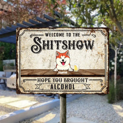 Welcome To The Shitshow, Welcome Sign, Personalized Dog Breeds Metal Sign, Outdoor Decor, Gifts For Dog Lovers