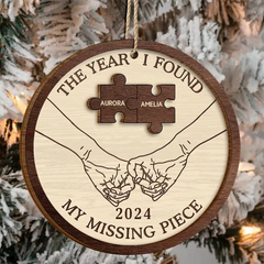 The Year I Found My Missing Piece Couples - Personalized 2-Layered Wooden Ornament