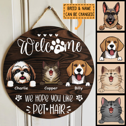 Custom Wooden Sign, Gifts For Pet Lovers, We Hope You Like Pet Hair Welcome Signs