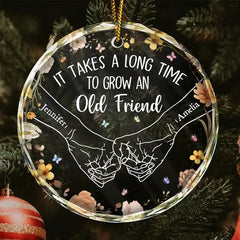 Holding Hands It Takes A Long Time To Grow An Old Friend - Personalized Circle Glass Ornament