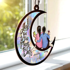 Besties I Love You To The Moon & Back - Personalized Window Hanging Suncatcher Ornament