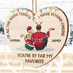 Of All The Weird Things - Christmas Gift For Couples, Husband, Wife - Personalized Custom Shaped Wooden Ornament