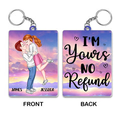 I'm Yours No Refund Valentine's Day Keychain Personalized Gift TA29 890257